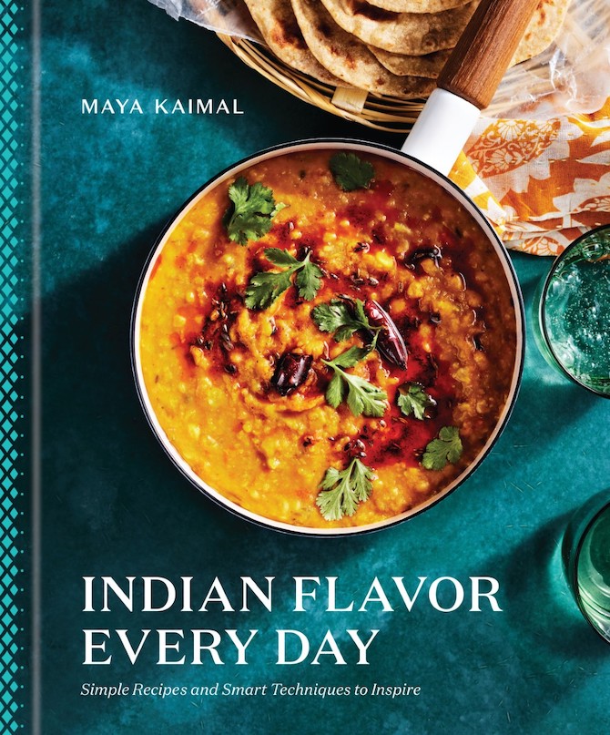  Indian Flavor Every Day: Simple Recipes and Smart Techniques to Inspire