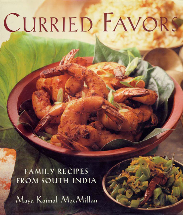 Curried Favors: Family Recipes <br />
from South India